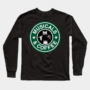 Musicals And Coffee Long Sleeve T-Shirt